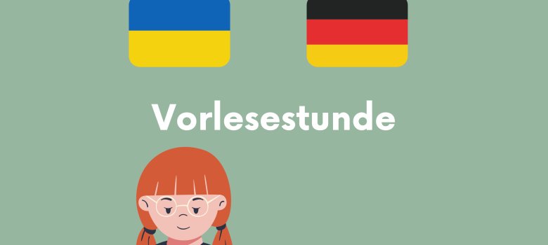Ukrainisch-Deutsche Vorlesestunde
